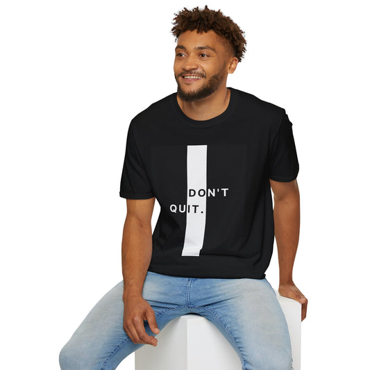 Motivational Unisex Softstyle T-Shirt - 'Don't Quit' Inspiration Tee